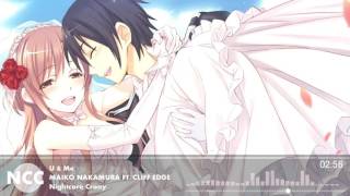 【Nightcore】U amp Me 「 Maiko Nakamura Feat CLIFF EDGE 」 [upl. by Cliff]