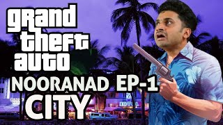 GTA NOORANAD CITY EP1 [upl. by Garretson]