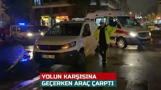 YOLUN KARŞISINA GEÇERKEN ARACIN ÇARPTIĞI YAŞLI ADAM YARALANDI [upl. by Eillib]