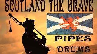 ⚡️SCOTLAND THE BRAVE ⚡️ PIPES amp DRUMS  HD ⚡️ [upl. by Solorac]