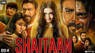 Shaitaan Full Movie  Ajay Devgn  R Madhavan  Janki Bodiwala  Jyotika Review amp Amazing Fact [upl. by Rikahs954]