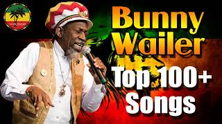 Bunny Wailer Greatest Hits 2022  The Best Of Bunny Wailer  Love Songs [upl. by Innavoeg]