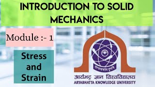 🔴 Introduction to Solid Mechanics Module 1  BTech Civil Engineering stress and strain in hindi [upl. by Skipp]