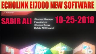 ECHOLINKEI7000 NEW SOFTWARE AA GYA SONY NETWORK FULL OK 10252018 BY SABIR ALI [upl. by Yesor]