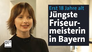 Mit 18 Jahren Jüngste Friseurmeisterin in Bayern  Abendschau  BR24 [upl. by Eatnuahs]