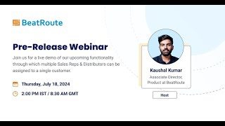 BeatRoute PreRelease Webinar Assign Multiple Sales Reps or Distributors to One Customer [upl. by Darell]