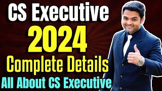 ✅CS Executive Complete Details 2024  All About CS Executive  Cut Off Dates  Fees  Eligibility [upl. by Otsuj773]