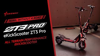 Segway ZT3 Pro  All Terrain Performance eKickscooter [upl. by Eenel210]