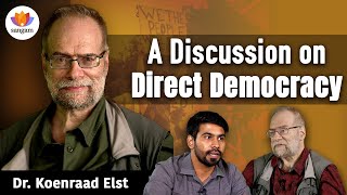 A Discussion on Direct Democracy  Dr Koenraad Elst  sangamtalks directdemocracy [upl. by Retsim]