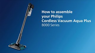 How to assemble Philips Cordless Vacuum  8000 Series [upl. by Gerfen]