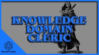 What is the Knowledge Divine Domain Clerics in Dungeons amp Dragons [upl. by Bertero]