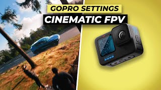 The Ultimate Guide to GoPro Settings for Cinematic FPV 🚁 [upl. by Ariak]