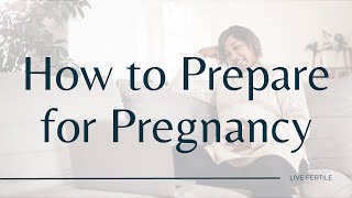 Preconception Planning and Preparation What it is why its important and when you should start [upl. by Combe]