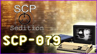 SCP  Sedition  SCP079 [upl. by Eelyab]