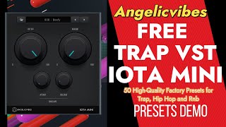 IOTA MINI FREE TRAP VST  PRESETS DEMO [upl. by Ecyrb]