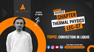 Chapter Thermal Physics  Convection in Liquid  Lecture 07  O LevelsIGCSE  Physics by SMAAB [upl. by Ethben]