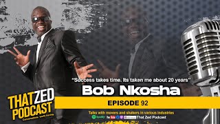 TZP Ep92 Bob Nkosha Zambias King of Comedy shares his amazing life story Inspirational [upl. by Ellesij]