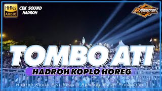 HADROH KOPLO FULL BASS HOREG  TOMBO ATI  By Ar Production [upl. by Llennoc]