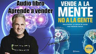 Audiolibro 🔊 Jürgen Klaric 📖 Véndele a la Mente No a la Gente [upl. by Okiron]