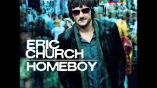 Eric Church Homeboy [upl. by Htiffirg842]