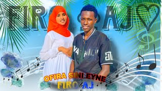 NewEthiopianOromoMuscFiro abdii OFIRA SINI EYNE [upl. by Gisser200]