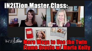 MORE WAYS TO USE THE IN2IT TWIN FLAME ORACLE AN IN2ITION MASTER CLASS PART ONE [upl. by Elyrrad868]