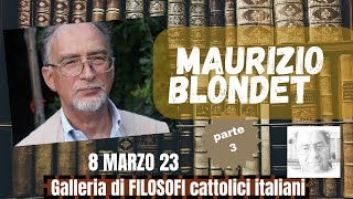 MAURIZIO BLONDETCICLO IN TRE PARTI PARTE 3 [upl. by Lindly]