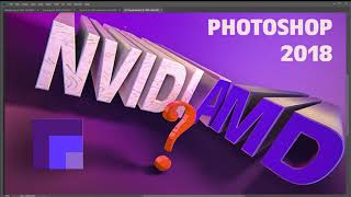 Choose the best Graphics Card for Photoshop CC 2018 [upl. by Aisatsana]