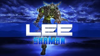 Lee 1  Enhance Shaman [upl. by Derwon]