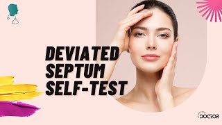 Deviated Septum SelfTest  Explained  Learn From Doctor [upl. by Ettigirb125]