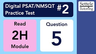 Digital PSAT 2 Reading Module 2H Question 5 passage [upl. by Feenah]