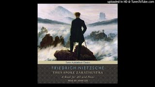 Friedrich Nietzsche  Thus Spoke Zarathustra Part 1 [upl. by Eciral756]