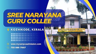 Sree Narayana Guru College  Chelannur  mycampusadmissioncom [upl. by Raphael944]