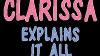 Clarissa Explains It All [upl. by Adnylg]