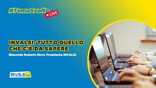 Prove INVALSI tutto quello che c’è da sapere Risponde Roberto Ricci Presidente INVALSI [upl. by Yesdnyl470]