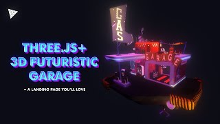 Transforming My Landing Page into a 3D Futuristic Garage with Threejs [upl. by Eatnoed]