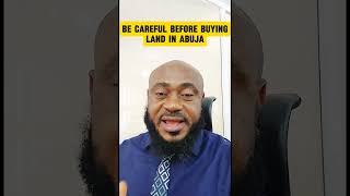 Be careful before buying land in Abuja realestate [upl. by Airbmac533]