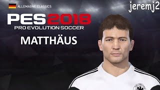 L MATTHAUS Face  stats edit PES 2019 ou 2018 Allemagne classics [upl. by Bostow]