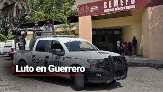 GUERRERO SIN SEGURIDAD  Se llevarán a cabo los sepelios de víctimas encontradas en una camioneta [upl. by Rellek]