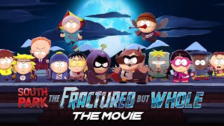 South Park The Fractured but Whole  The Movie [upl. by Rennane]