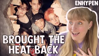 ENHYPEN 엔하이픈 Brought The Heat Back mv  performance video reaction [upl. by Nishom]