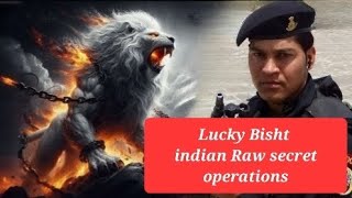 untold story of ek tha tiger lucky bisht raw agent secret operations in the world [upl. by Amalita]