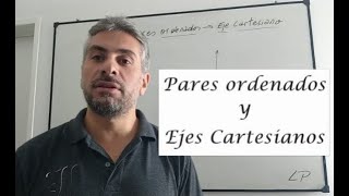 3 Pares Ordenados y Ejes Cartesianos [upl. by Jaclin]