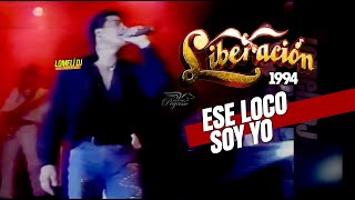 1994  ESE LOCO SOY YO  Grupo Liberacion  Juan Tavares [upl. by Krum]