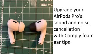 Upgrade your AirPods Pro sound and noise cancellation with Comply foam ear tips [upl. by Anaile]