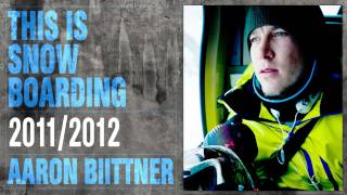 DC SHOES THIS IS SNOWBOARDING  AARON BIITTNER [upl. by Sidwell]