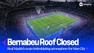 Real Madrid close the Bernabéu roof to ramp up atmosphere ahead of Man City quarterfinal first leg🤩 [upl. by Riplex]