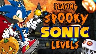 Halloween Special 2016 Playing SpookyHaunted Themed Sonic Levels  Piplupfan77 [upl. by Erot]