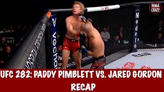 UFC 282 Paddy Pimblett vs Jared Gordon Recap [upl. by Nylaj]