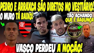 PEDRO EXPÕE ALERTA NO VESTIÁRIO DO FLAMENGO VASCO AFRONTA O MENGÃO INACEITÁVEL TORCIDA BRABA [upl. by Lenroc]